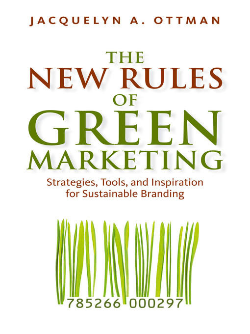 Title details for The New Rules of Green Marketing by Eric Ryan - Available